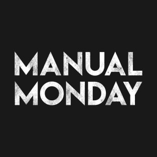 Manual Monday T-Shirt