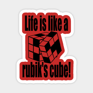 Life is like a rubik's cube! Magnet