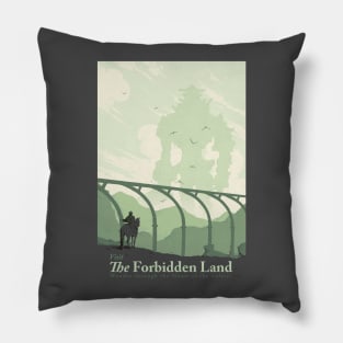 Visit The Forbidden Land Pillow