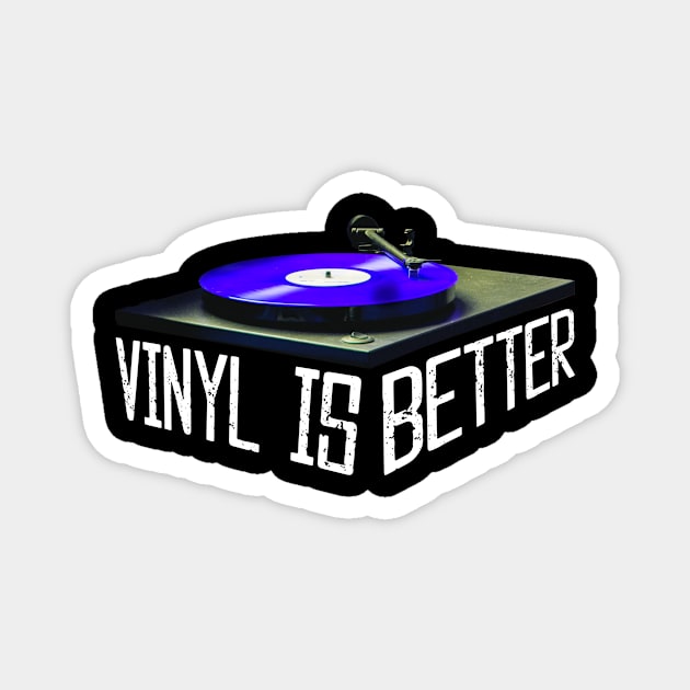 Vinyl Is Better-Vinyl Records-Music and Typography-Blue Magnet by tonylonder