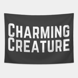 Charming Creature Lovely Motivation Inspiration Cute Good Personality Typographic Slogans Lines Man’s & Woman’s Tapestry