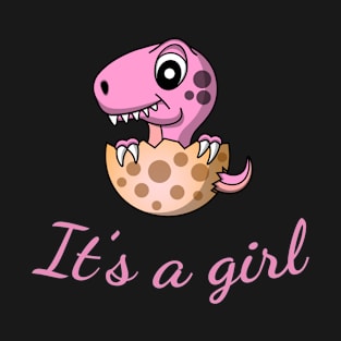 It`s a girl baby dino surprise T-Shirt