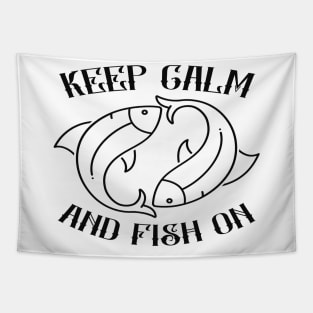 Keep Calm And Fish On - Fishing Tapestry