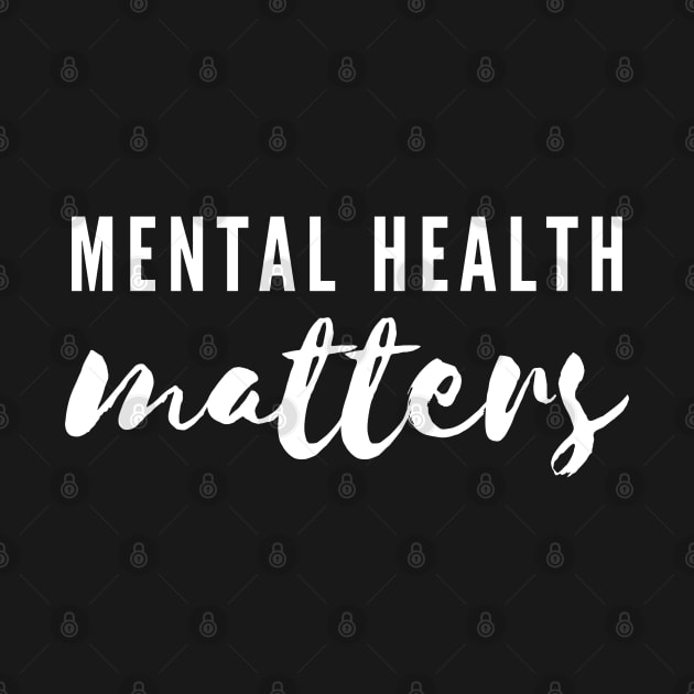 Typography Mental Health Matters design by JustSomeThings