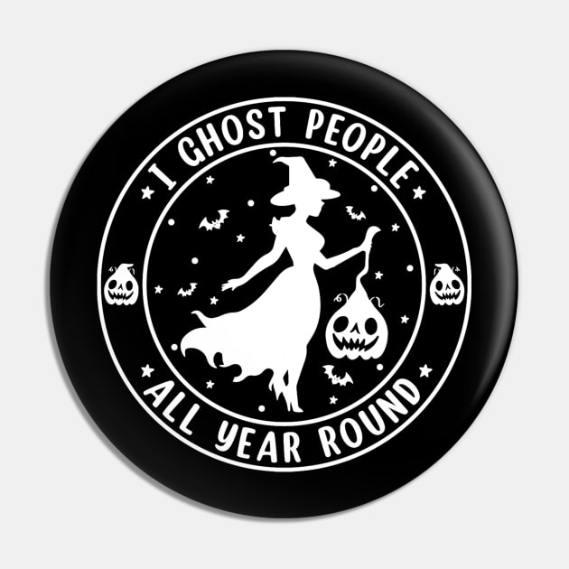 I Ghost all Year long Pin by Blackhearttees