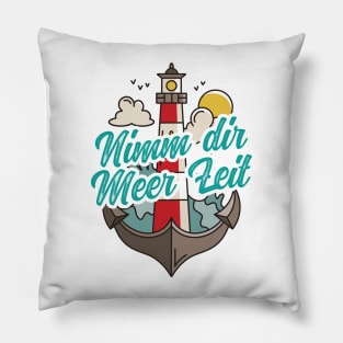 Nimm Dir Meer Zeit Leuchtturm mit Möwen Pillow