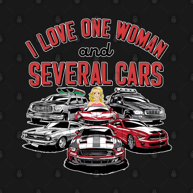 I love one woman and several cars relationship statement tee eight by Inkspire Apparel designs