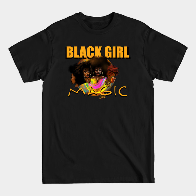 Disover Black Girl Magic - Black Girl Magic - T-Shirt