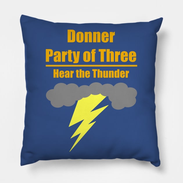 Donner Party Custom Order Pillow by PixelPrints