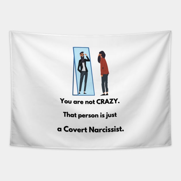 Crazy Covert Narcissist Tapestry by twinkle.shop