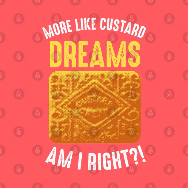 Custard Dreams by andrew_kelly_uk@yahoo.co.uk