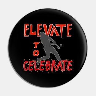 Elevate to celebrate Pin