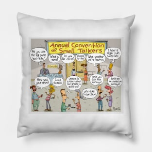 SMALL TALKERS CONVENTION Pillow