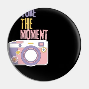 Capture the moment Pin