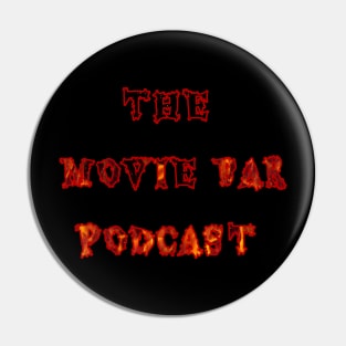 Movie Bar Podcast Logo (Flames) Pin