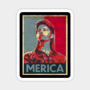 Joe Dirt Merica Magnet