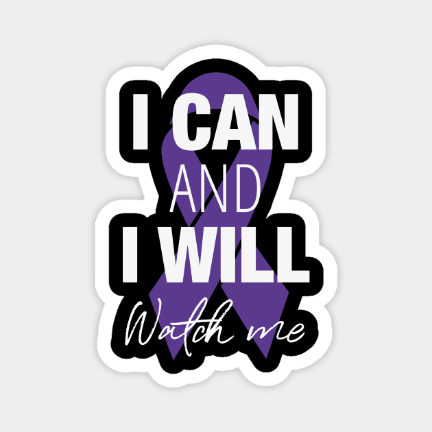 I can and I will, watch me! Magnet by A1ADSupport