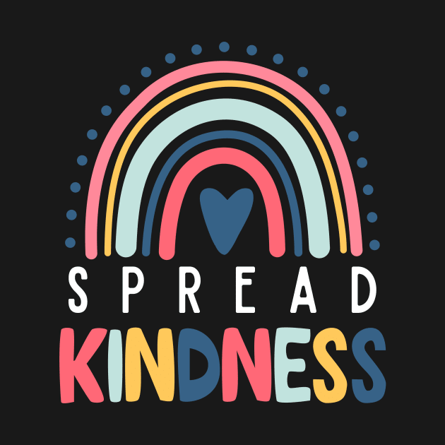 "Radiant Rainbow" - Spread Kindness Inspirational Tee by Ingridpd