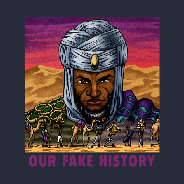 Mansa Musa by Our Fake History