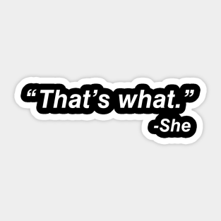 Thats What She Said Stickers Teepublic