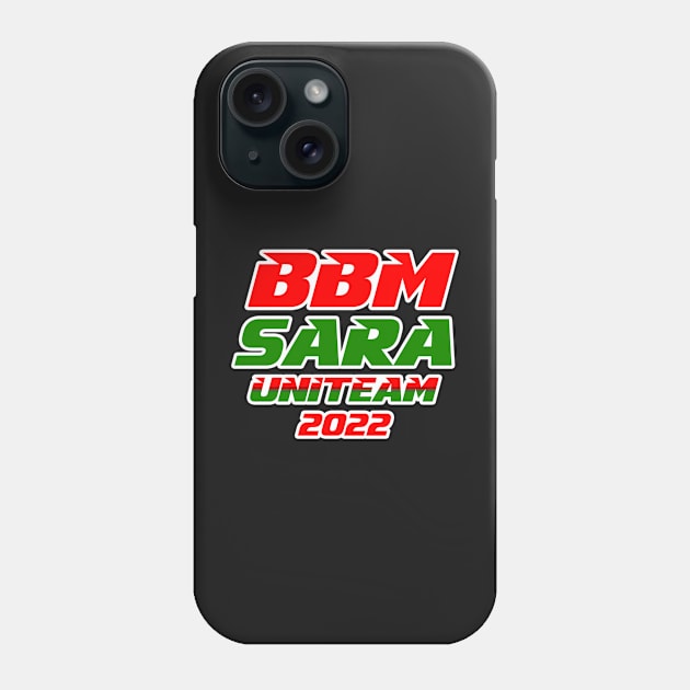 2022 BBM SARA DUTERTE and BONGBONG MARCOS Phone Case by froyd wess