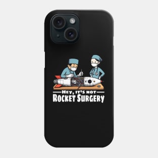 It's Not Rocket Surgery - Dark Phone Case