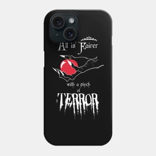 All is Fairer... with a pinch of Terror Phone Case