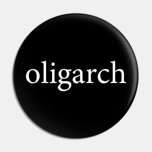 oligarch Pin