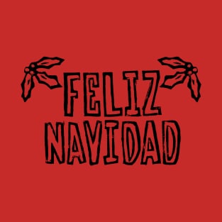 Feliz Navidad with Holly (Black Ink Version) T-Shirt