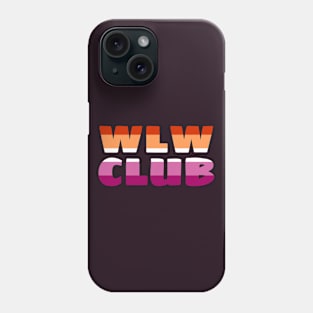 WLW CLUB!! Phone Case