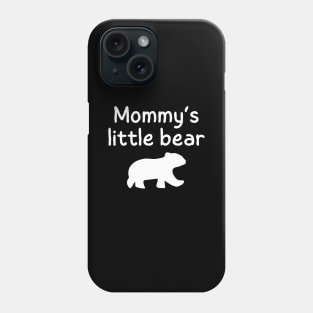 Mommy's Little Bear Phone Case