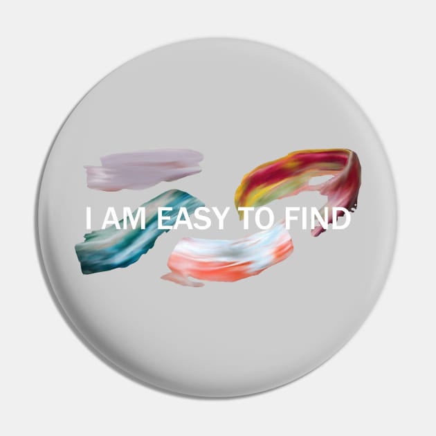 I Am Easy To Find 2 Pin by SpareFilm