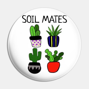 Soil Mates Pin