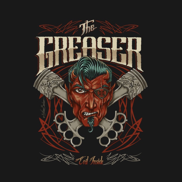 The greaser by nanobarbero