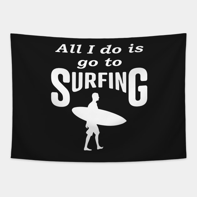 All i do is go to Surfing, Funny Tapestry by Islanr