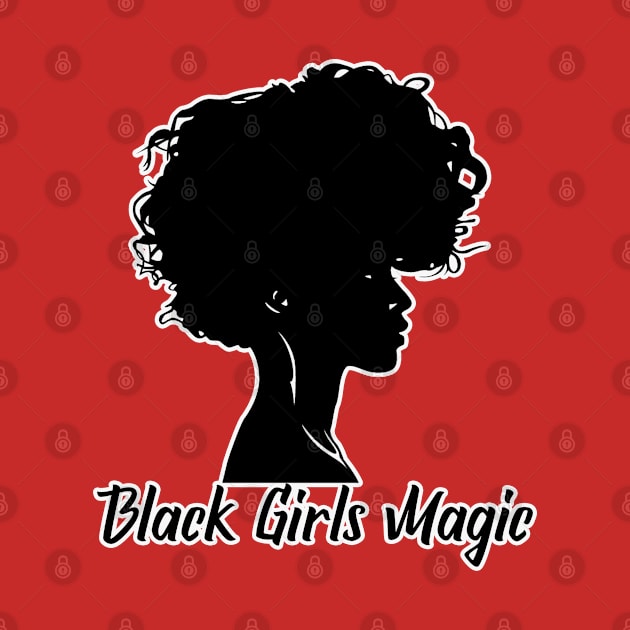 Black Girls Magic by Findley's Art