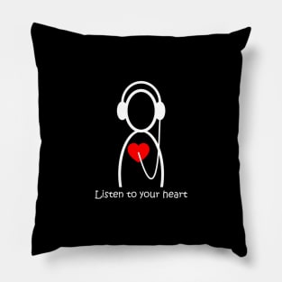 Listen to your heart design Pillow