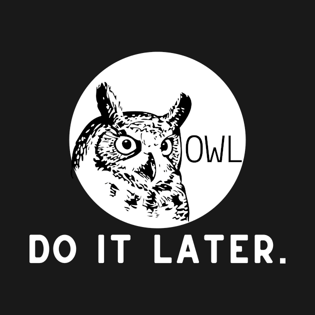 Owl do it later procastinating by Tecnofa