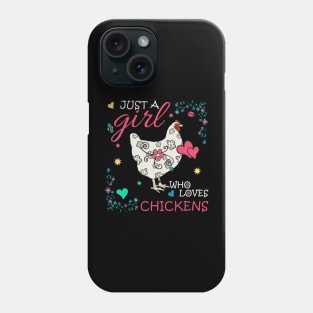 Just a Girl who Loves Chickens Phone Case