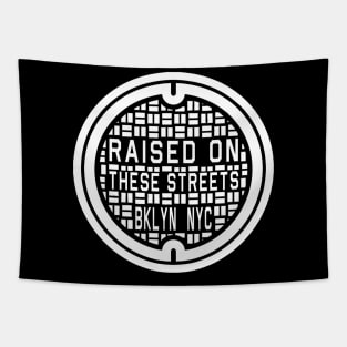 Raised on Brooklyn Streets Tapestry