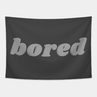 Bored Tapestry