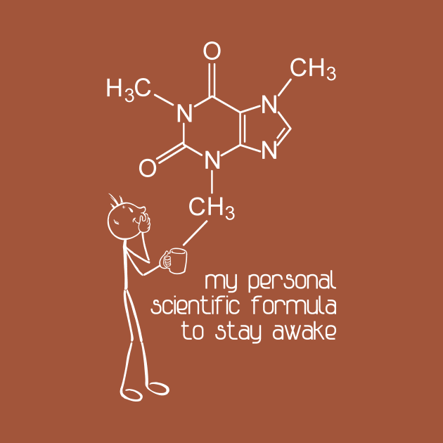 My personal Scientific Formula to stay awake by Colette