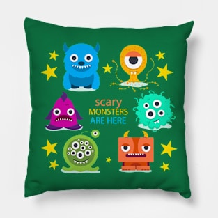 Monsters are here Pillow