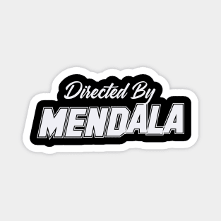 Directed By MENDALA, MENDALA NAME Magnet