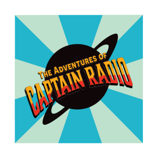 The Adventures of Captain Radio Podcast Logo with Background T-Shirt