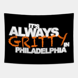 It's Always Gritty Tapestry