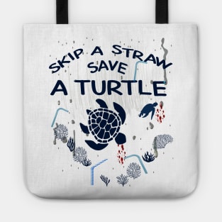 Skip a Straw Save a Turtle Anti Plastic T-Shirt Tote