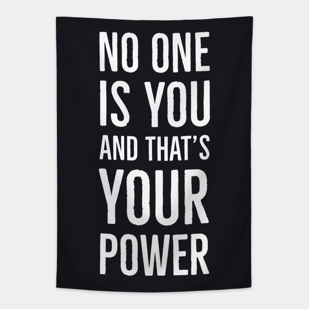 No One Is You And That's Your Power Tapestry by Suzhi Q