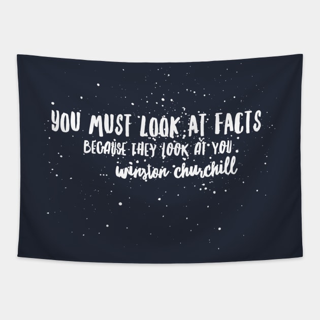 You must look at facts, because they look at you Tapestry by PersianFMts