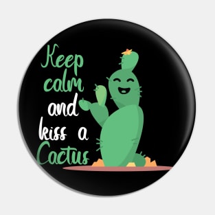 Cactus keep calm funny kiss Pin